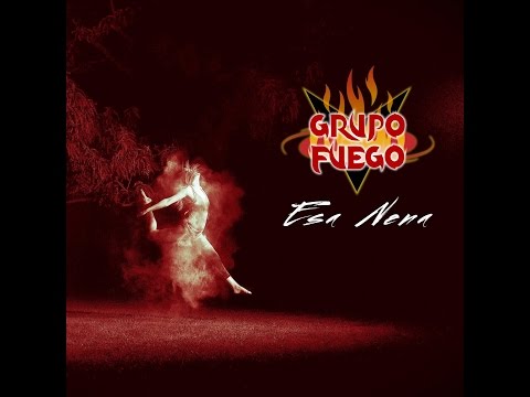 Grupo Fuego - Esa Nena (Lyric Video)