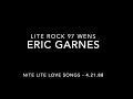 Eric Garnes - Nite Lite Love Songs - Lite Rock 97 WENS