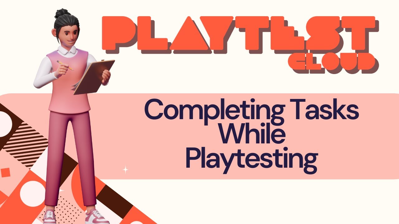 Completing Tasks While Playtesting