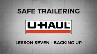 Safe Trailering Lesson 7: Backing Up a Trailer