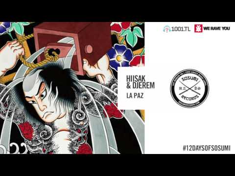Hiisak & Djerem - La Paz [Sosumi Records]