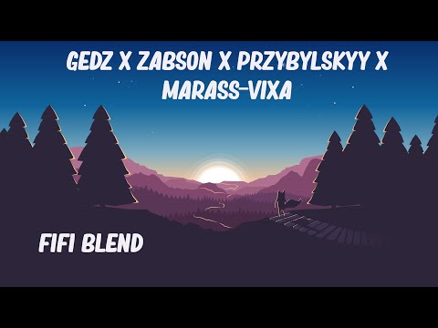 GEDZ x ŻABSON x PRZYBYLSKYY x MARASS-VIXA(FIFI BLEND)