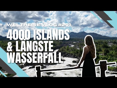 4000 Islands und der längste Wasserfall der Welt - LAOS 🇱🇦