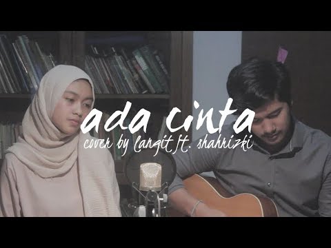 Ada Cinta by Acha Septriasa ft. Irwansyah (Cover by Langit ft. Shahrizki)