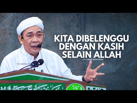 USTAZ AHMAD RIZAM - KITA DIBELENGGU DENGAN KASIH SELAIN DARI ALLAH