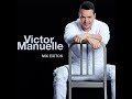 VICTOR MANUELLE MIX EXITOS
