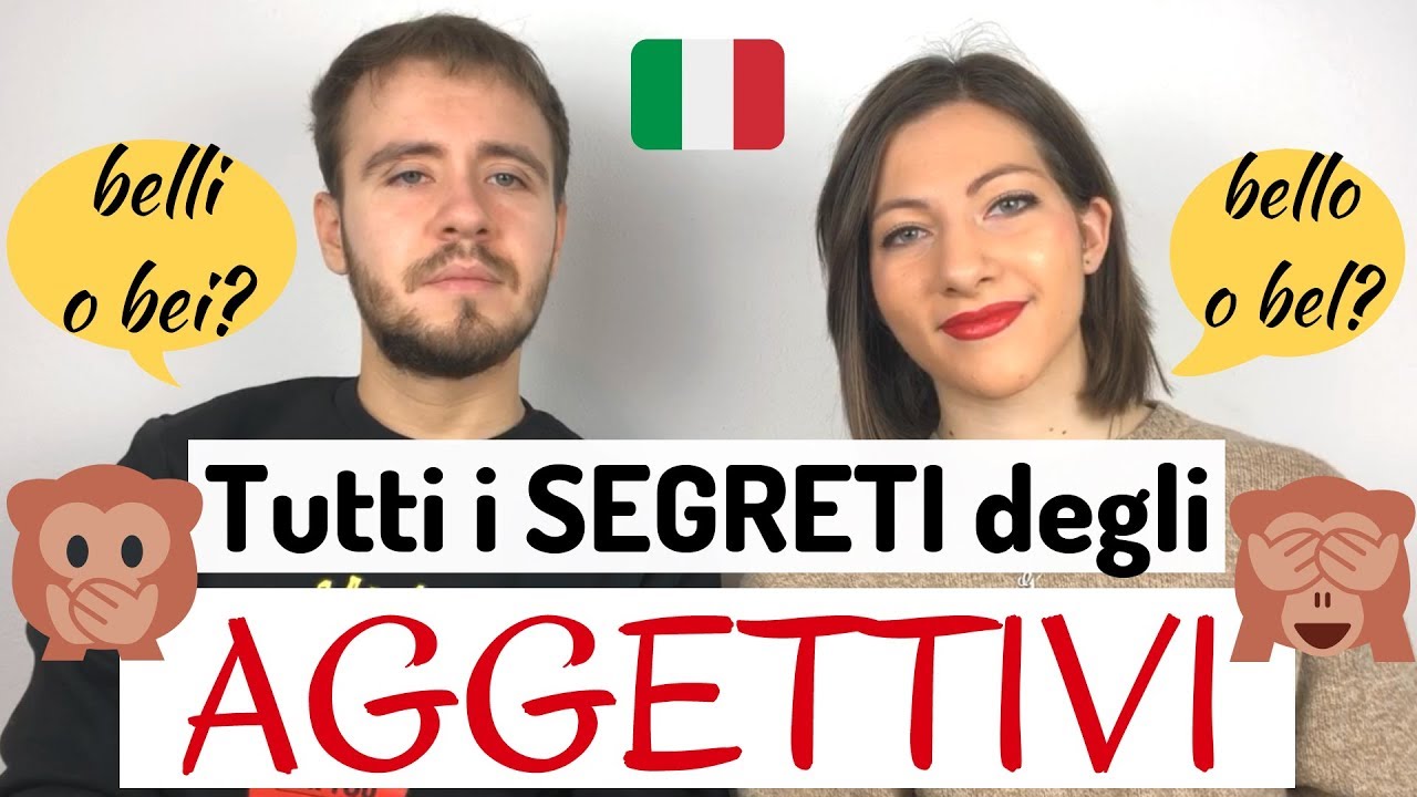 Grammatica italiana (A1 – A2) – 28 – All the Secrets of the Italian adjectives