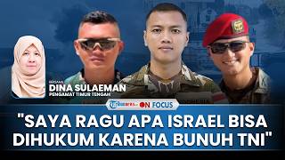 [FULL] 3 TNI Gugur di Lebanon, Pakar: Israel Omong Kosong Tak Sengaja, Saya Ragu Apakah Bisa Dihukum
