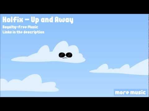 [Free Music] HolFix - Up and Away