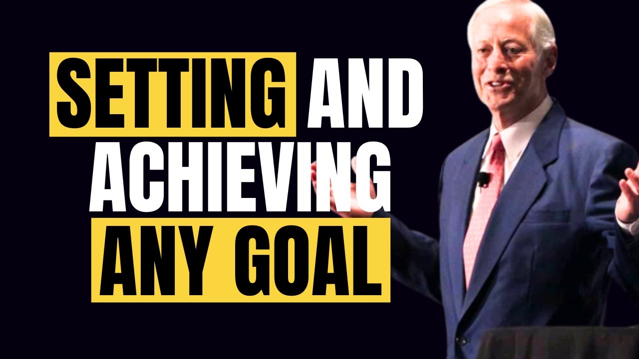 Setting and Achieving Any Goals - Brian Tracy SMART Goal Setting #goalsetting