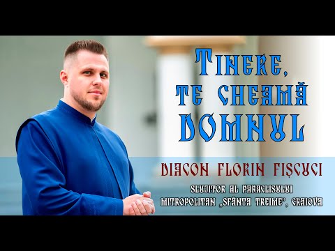 Tinere te cheamă Domnul [Priceasnă] - Diac. Florin Fișcuci