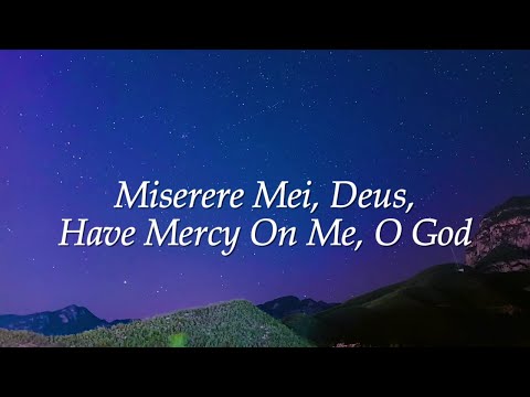 Miserere Mei, Deus (Have Mercy On Me, O God)