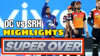 DC vs SRH, Super over Highlights, Rishabh Pant Vs David Warner, IPL 2021