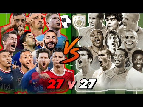 🔥 27 v 27 💥 Now Legends VS Old Legends 💪🔥
