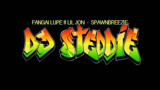 FANGAI LUPE ft LIL JON - SPAWNBREEZIE