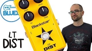 Video thumbnail for Blackstar LT Dist Pedal Demo by intheblues