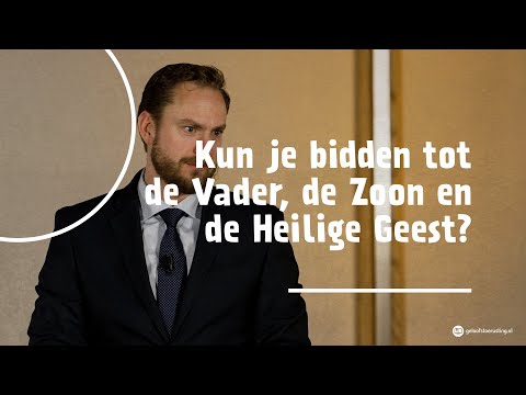 Kun je bidden tot de Vader, de Zoon en de Heilige Geest? | ds. A.Th. (Anne) van Olst