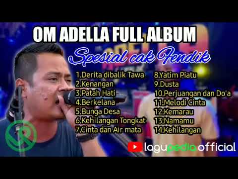 ADELLA TERBARU CAK FENDIK FULL ALBUM