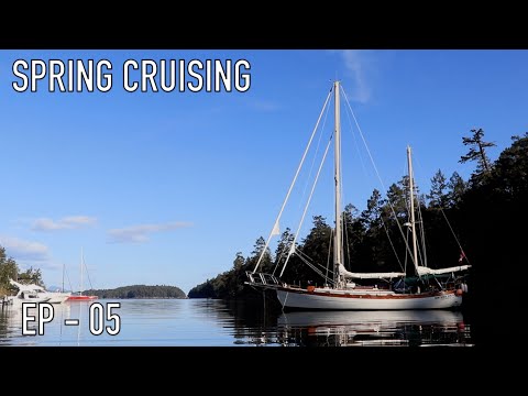 Life is Like Sailing - Spring Cruising 2024 - Ep 05