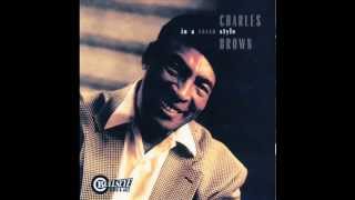Charles Brown   'One Never Knows'