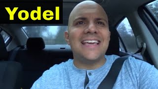 How To Yodel-Easy Beginner Lesson