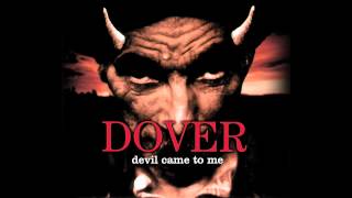 DOVER - Devil came to me