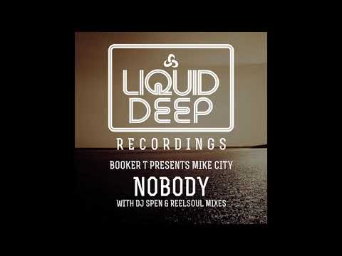 Mike City, DJ Booker T - Nobody (DJ Spen & Reelsoul Remix)
