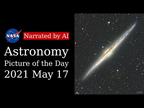 APOD: 2021-05-17 - NGC 4565: Galaxy on Edge (Narrated by Emma)