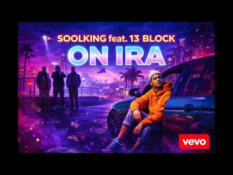 Soolking feat. 13 Block – On Ira (Official Music)