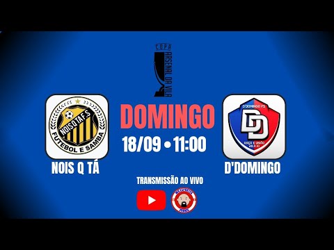 OITAVAS DE FINAL NOIS Q TÁ x D'DOMINGO - COPA ARSENAL 2022