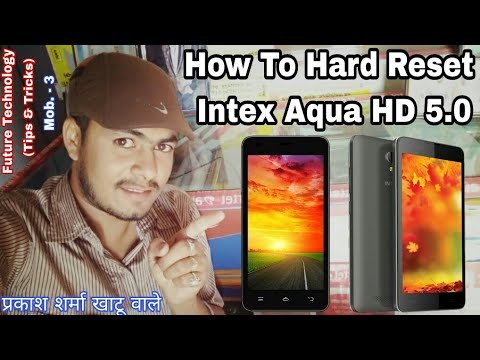 How to hard reset Intex Aqua HD 5.0