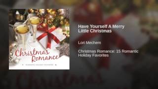 Have Yourself A Merry Little Christmas
