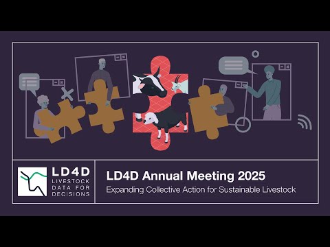 LD4D Annual Meeting 2025 Expanding Collective Action for Sustainable Livestock