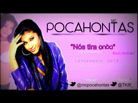 Mc Pocahontas - Nós tira onda ♪ (LETRA)