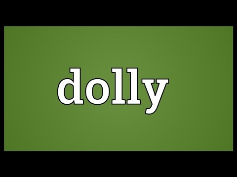 Dolly Meaning
