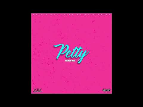 Gringo Wxp - Petty (Official Audio)