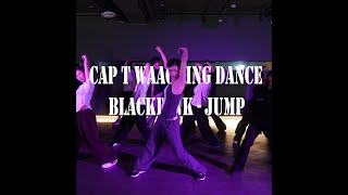 [안양 평촌 댄스학원] cap T T BLACKPINK (블랙핑크) - JUMP(뛰어) waacking dance 왁킹 댄스
