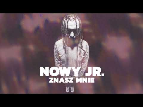 NOWY JR. - ZNASZ MNIE (OFFICIAL AUDIO)