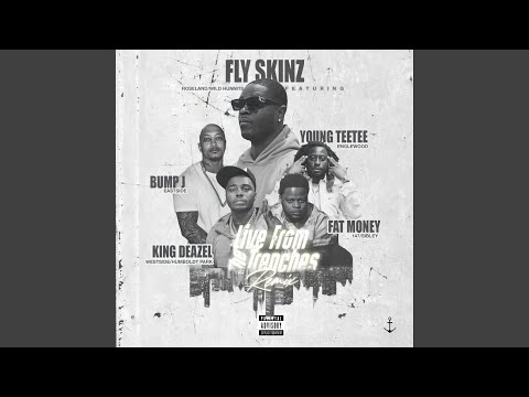 Live from the Trenches (feat. Bump J, Fat Money, King Deazel & Young TeeTee) (Live)