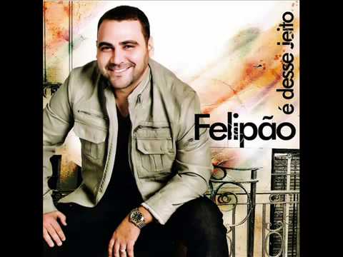 Felipão - Meu Tudo -  CD  É Desse Jeito -2012