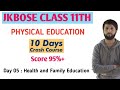 JKBOSE CLASS 11TH PHYSICAL EDUCATION OneShot Chapter 05 Score 95