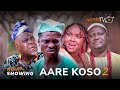 Aare Koso 2 Latest Yoruba Movie 2023 Drama | Oyindamola Sanni | Apa | Alapini | Lalude | Akin Olaiya