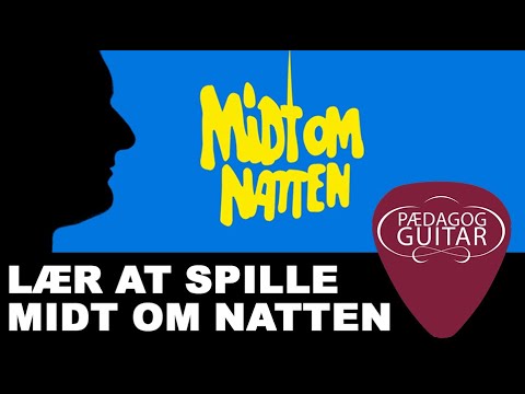 Akkorder til Midt om natten på guitar - BEGYNDER udgave!
