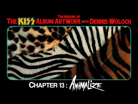 The Making of the KISS Album Artwork with Dennis Woloch - Chapter 13: Animalize