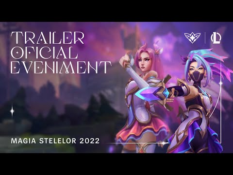 Magia Stelelor 2022 | Trailerul oficial al evenimentului – League of Legends
