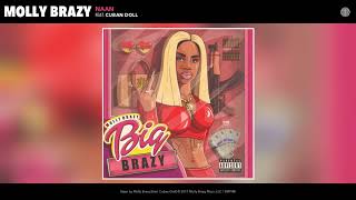 Molly Brazy - Naan (feat. Cuban Doll) (Audio)