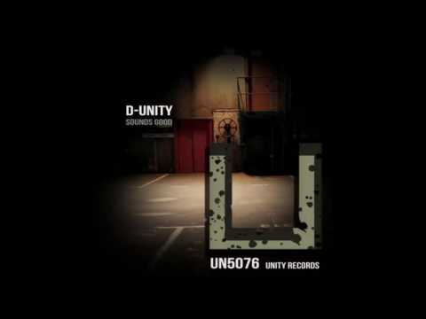 D-Unity - Sounds Good (Original Mix) [UNITY RECORDS]