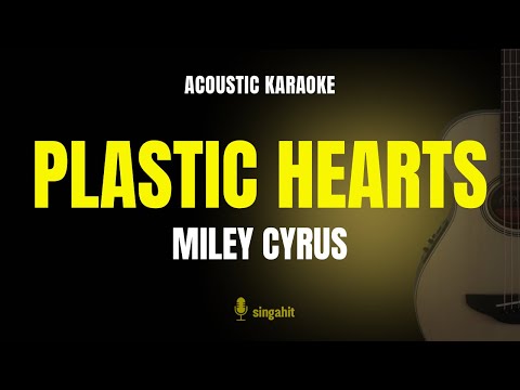 Plastic Hearts - Miley Cyrus (Karaoke Acoustic Guitar)