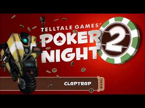 Poker Night 2 Dialogue: Claptrap Reactions