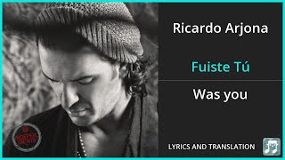Ricardo Arjona - Fuiste Tú Lyrics English Translation - ft Gaby Moreno - Dual Lyrics English